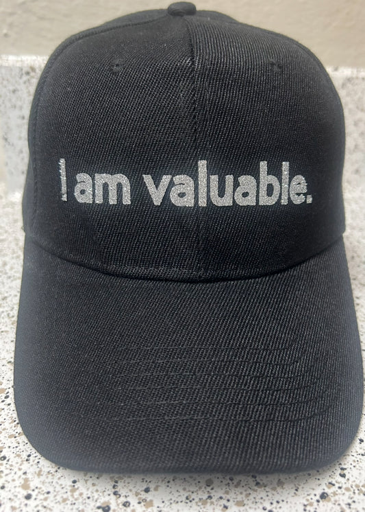 I am valuable. Affirmation Hat